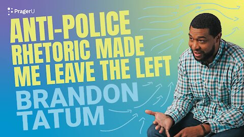 Anti-Police Rhetoric Made Me LEAVE The Left | Brandon Tatum | Short Clips
