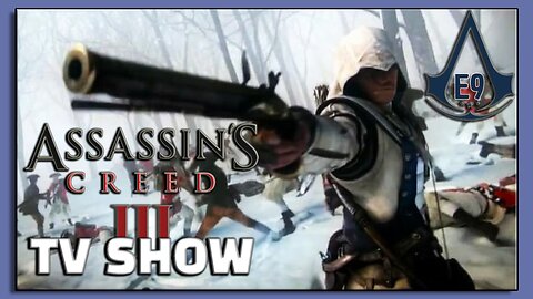 Assassin's Creed III Tv Series | Season 5 - Episode 9