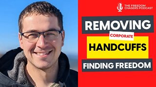 How To Remove The Corporate Handcuffs and Find Freedom