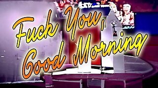 FGTZ Presents: F*ck U, Good Morning || Ep. 49 ||