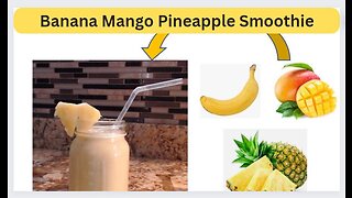 Banana Mango Pineapple Smoothie #Smoothies #healthy #healthylifestyle