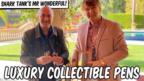 AMAZING LUXURY PEN AND WATCH COLLECTION WITH KEVIN O'LEARY!