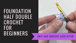 Foundation Half Double Crochet Tutorial #1: How to do a FHDC