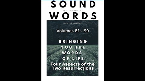Sound Words, Four Aspects of the Two Resurrections