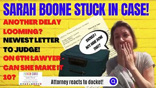 Sarah Boone Cannot Escape Her Case! New Letter & Lawyer Drama