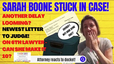 Sarah Boone Cannot Escape Her Case! New Letter & Lawyer Drama