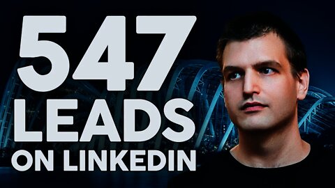 How I generate 547 leads with just 1 LinkedIn post