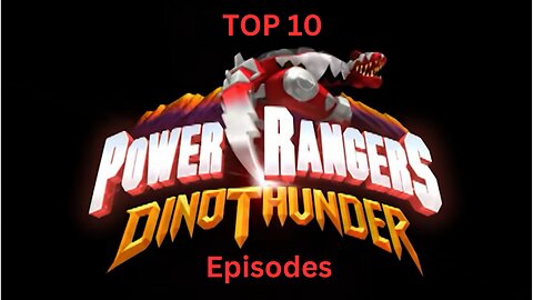Top 10 Power Rangers Dino Thunder Episodes (20th Anniversary)
