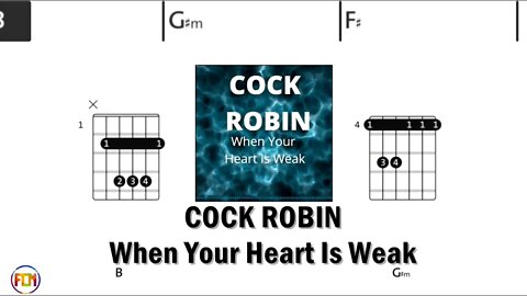 COCK ROBIN When Your Heart Is Weak - Guitar Chords & Lyrics HD