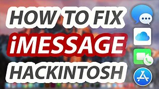 How to Fix iMessage FaceTime iCloud on Hackintosh - Step By Step TUTORIAL