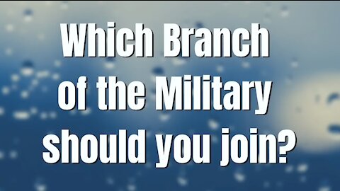 Which Branch of US Military to Join?