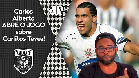 "Eu BRIGUEI com o TEVEZ, mas respeitava ele PRA CA*****!" Carlos Alberto ABRE O JOGO!