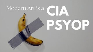 Everything Looks Boring Now and Modern Art Is A CIA PSYOP?!