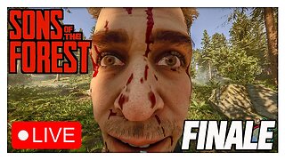 🔴 LIVE - SONS OF THE FOREST FINALE! | (Part 2)