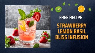 Free Strawberry Lemon Basil Bliss Infusion Recipe 🍓🍋🌿