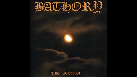 Bathory - The Return...... (Full Album)