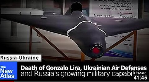 Death of Gonzalo Lira, Crumbling Ukrainian Air Defenses, Growing Russian Military Capabilities