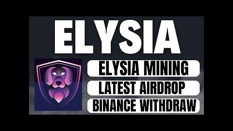 Elysia free airdrop project.Latest free airdrop platform.Instant 2.55 USD free.Instant claim.