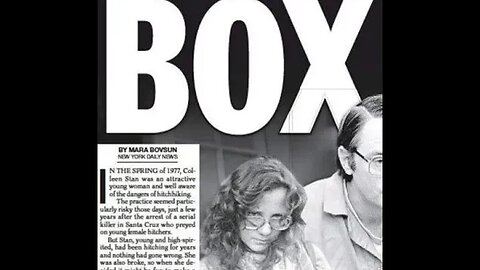 The Tragic Story of Colleen Stan – The Girl In the Box