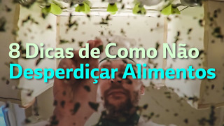 8 Dicas para acabar com o desperdício de alimentos em casa