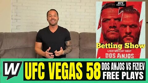 UFC Vegas 58 Picks and Predictions | UFC on ESPN: dos Anjos vs. Fiziev Betting Preview | UFC Picks