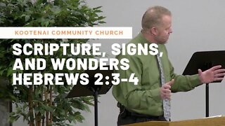 Scripture, Signs, and Wonders (Hebrews 2:3-4)