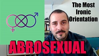 "Abrosexual" - The Most Ironic "Sexual Orientation" - Clip