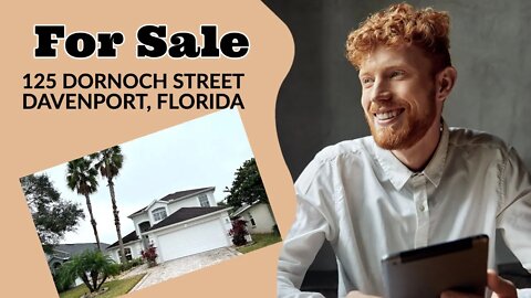 For Sale 115 Dornoch Street. Davenport, Florida | Oliver Thorpe 352-242-7711