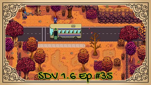 The Meadowlands Episode #35: Putting On My Birthday Suit For Abigail! (SDV 1.6 Let's Play)