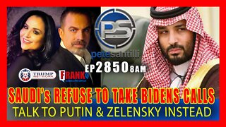 EP 2850 8AM THERE IS NO COALITION SAUDI's & UAE REFUSE TO TAKE BIDEN's CALLS