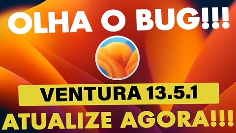 🔥 OLHA O BUG!!! 👉 MacOS VENTURA 13.5.1 (22G90) DISPONÍVEL ✅ ATUALIZE AGORA SEU #HACKINTOSH!!! 👊