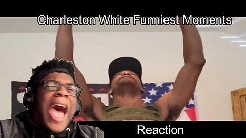 Charleston White Funniest Moments l Reactions