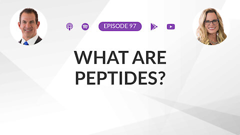 Ep 97: What Are Peptides?