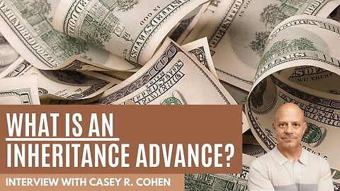 How To Get Your Inheritance Fast With An Inheritance Advance