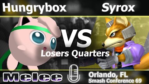 Liquid|Hungrybox (Jigglypuff) vs. EGtv|Syrox (Fox) - Losers Quarters Melee - SC:69