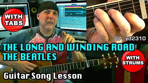 Beatles The Long And Winding Road acoustic guitar song lesson with Tabs