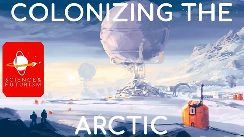 Colonizing the Arctic