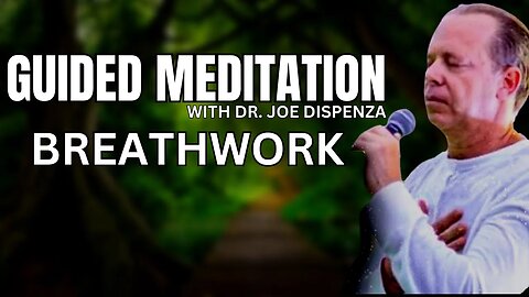 UNCOVERING POTENTIALS - DR JOE DISPENZA - BREATHWORK