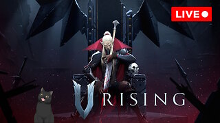 🧛⚔LIVE🔴Lets check this out! V Rising Live Stream⚔🧛