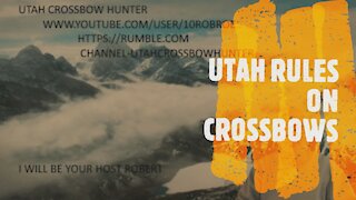 UTAH RULES ON CROSSBOWS