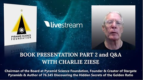 Charlie Ziese presentation #2 about his book 76.345 Exploring the Hidden Secrets of the Golden Ratio