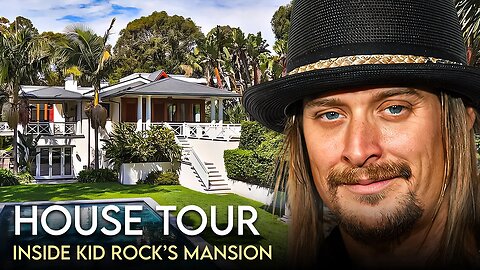 Kid Rock | House Tour | $10 Million Malibu Mansion & More