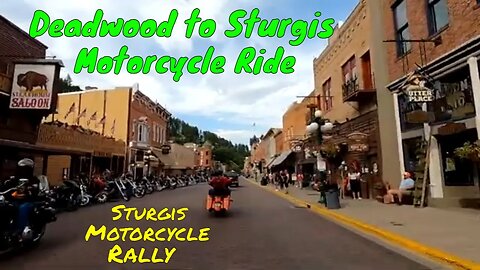 Deadwood to Sturgis Motorcycle Ride on the First Day of Sturgis Motorcycle Rally