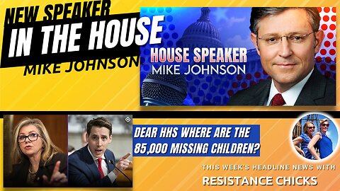 FULL SHOW: New Speaker in the House: Mike Johnson; Dear HHS Where Are The 85,000 Missing Children?
