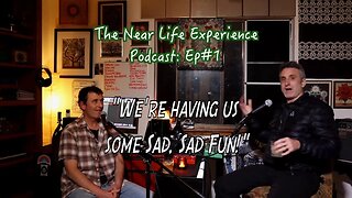 Near Life Experience Podcast ep 1 (feat. Brett Chulada)