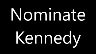 Democrats: Nominate Kennedy!