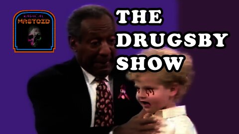 The Drugsby Show