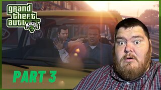 Grand Theft Auto V | Playthrough | Part 3: Complications