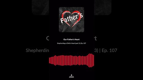 Shepherding a Child's Heart (part 3) | Ep. 107 soundbite 5