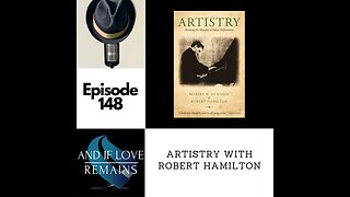 Episode 148 - Artistry with Robert Hamilton